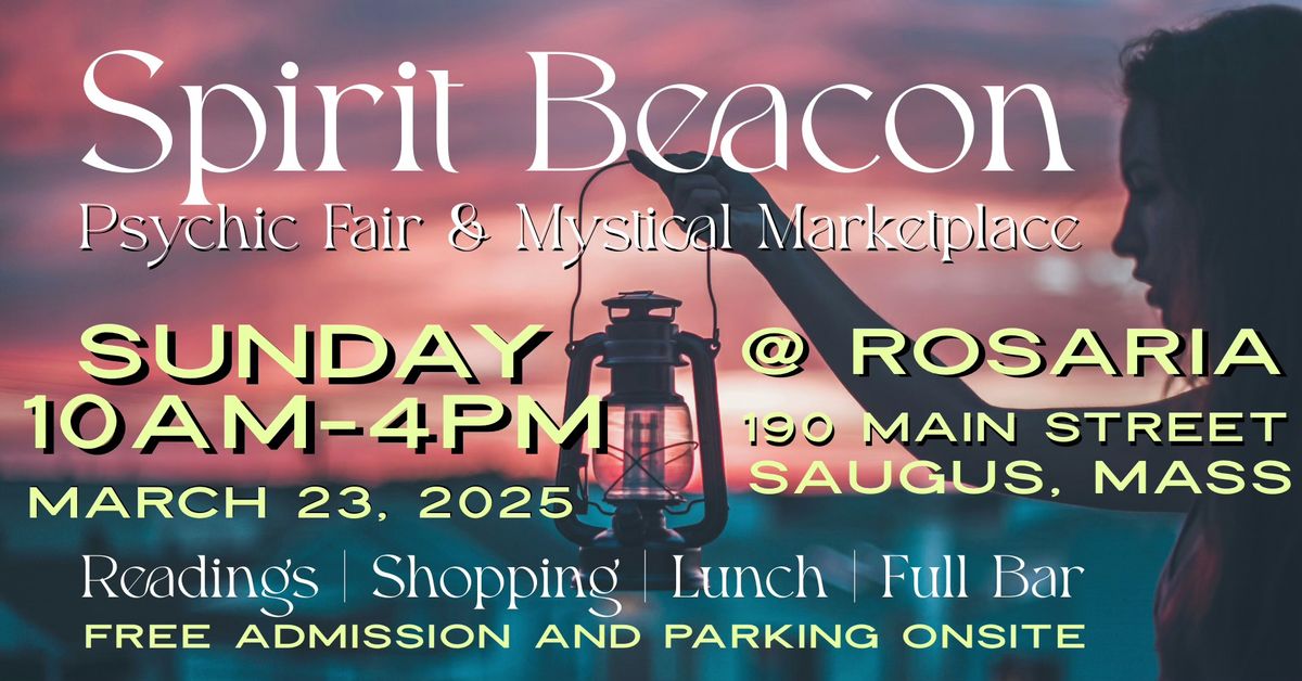 Spirit Beacon Psychic Fair & Mystical Marketplace SUNDAY 3\/23 at ROSARIA