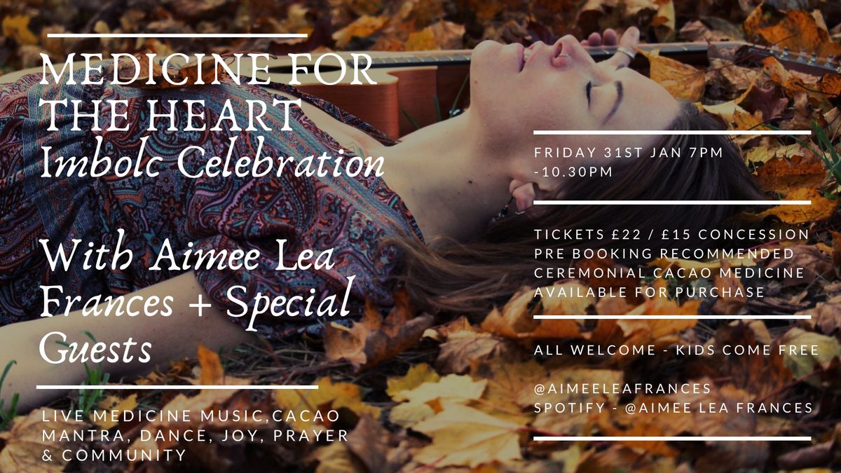 Medicine for the Heart - Imbolc Celebration - Live Music with Aimee Lea Frances \ud83c\udf37