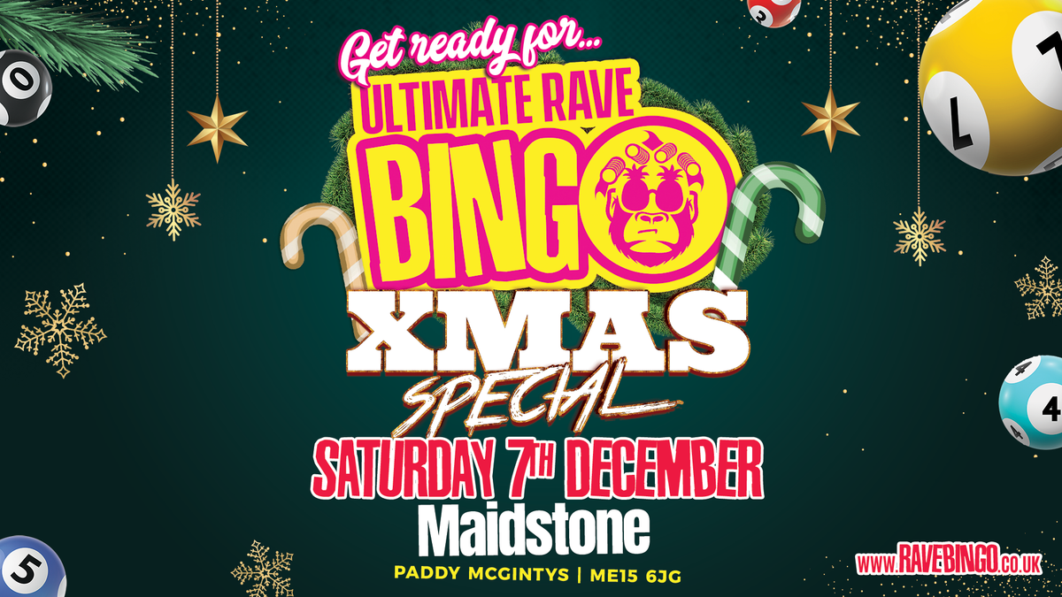 Ultimate Rave Bingo \/\/ Maidstone \/\/ Saturday 7th December 