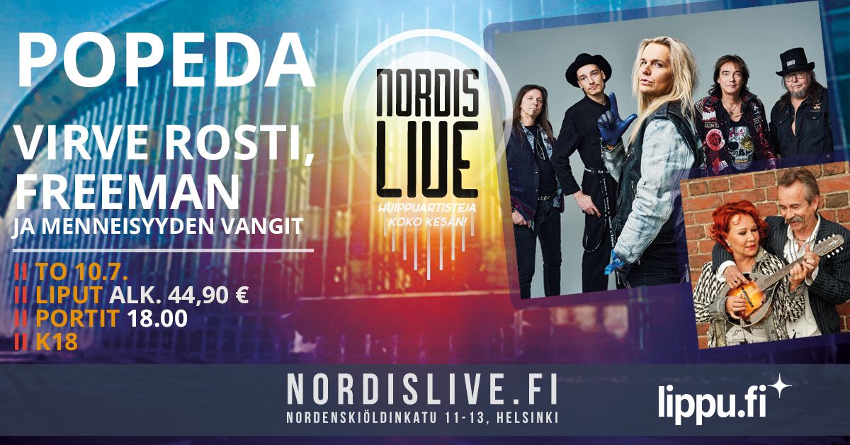 Popeda, Virve Rosti, Freeman ja Menneisyyden vangit, Nordis Live, Helsinki, To 10.7.2025