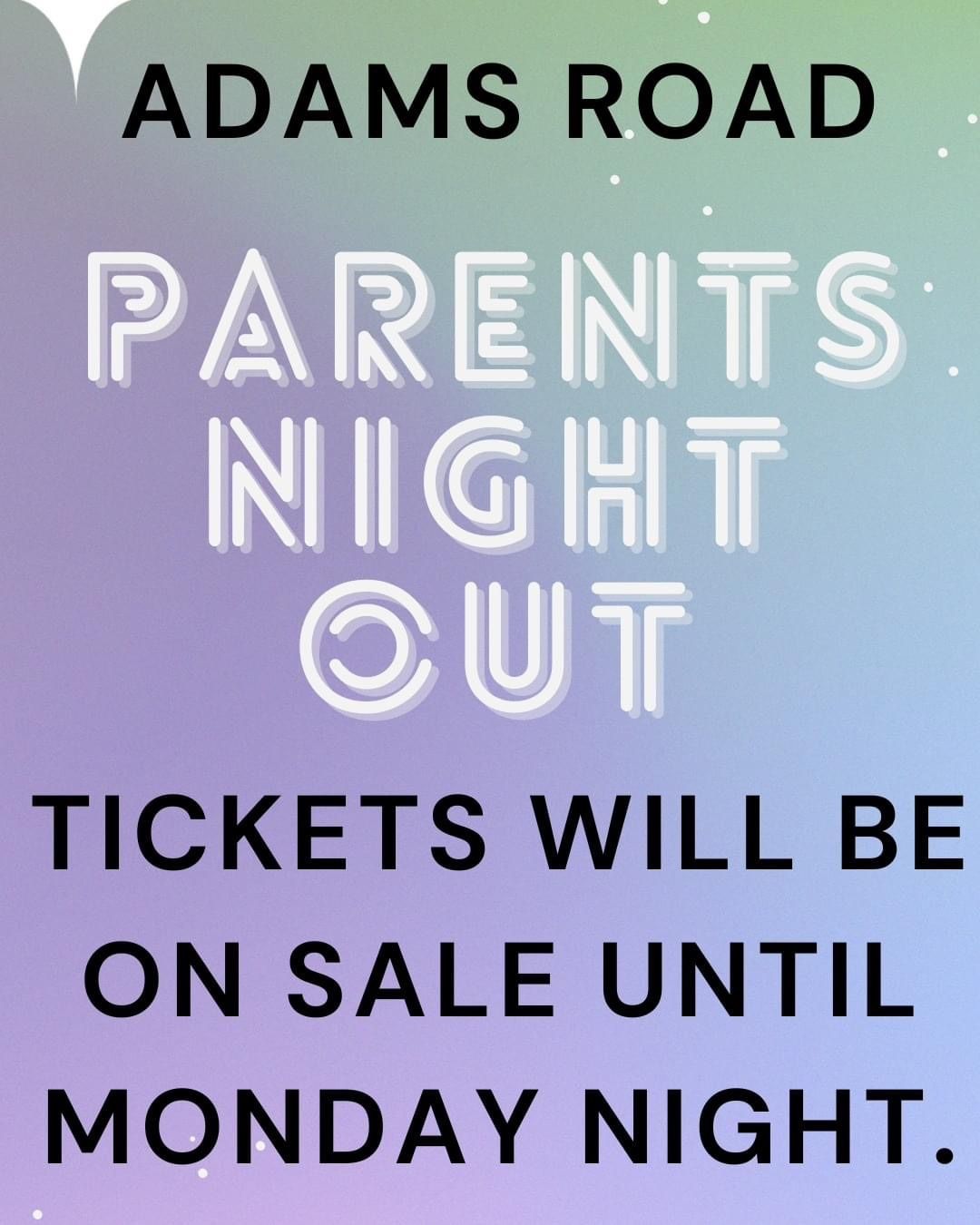 Adams Road Parents Night Out Fundraiser 