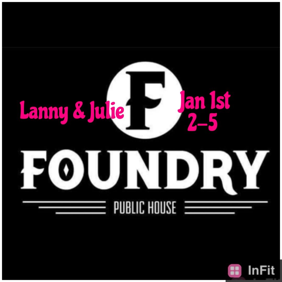 Lanny & Julie New Years Day Foundry Public House!