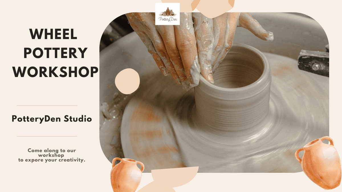 WHEEL POTTERY WORKSHOP