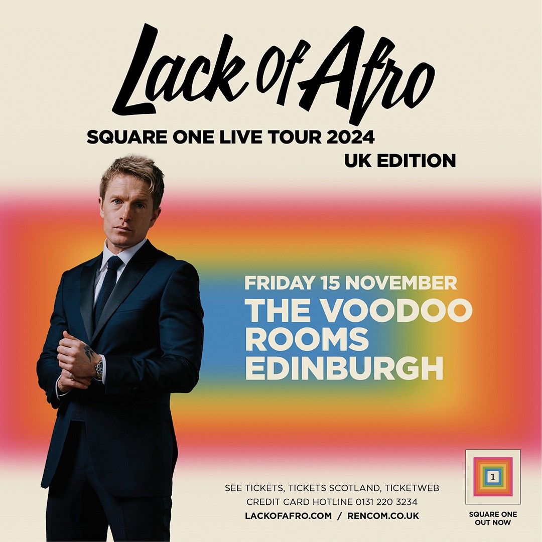 Lack of Afro \/ The Voodoo Rooms \/ Edinburgh \/ 15.11.24