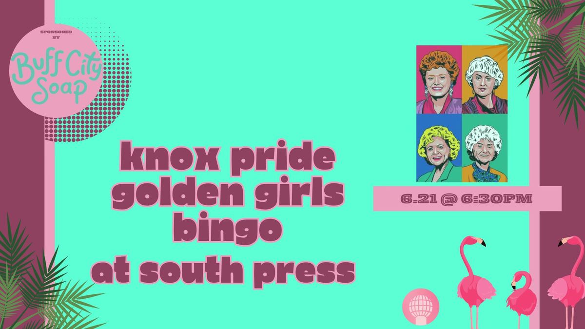 Knox Pride Presents: Golden Girls Bingo @ South Press