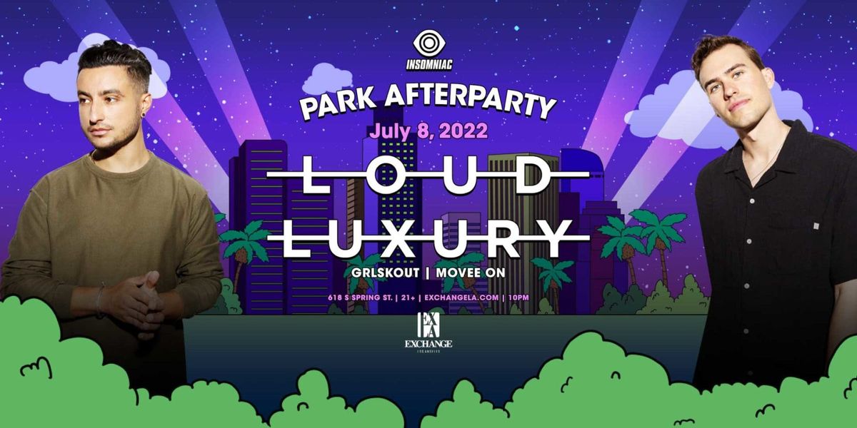 Loud Luxury (21+)