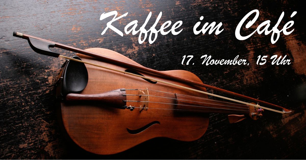 Kaffee im Caf\u00e9 | 17.11.