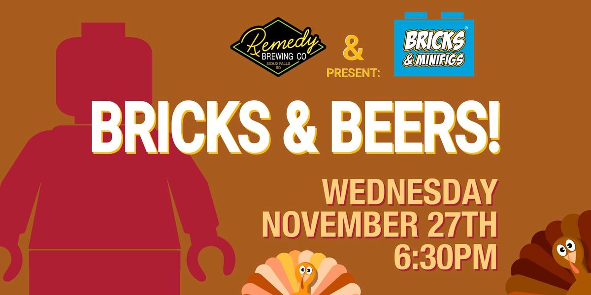 Bricks & Beers! Thanksgiving Edition \ud83e\udd83