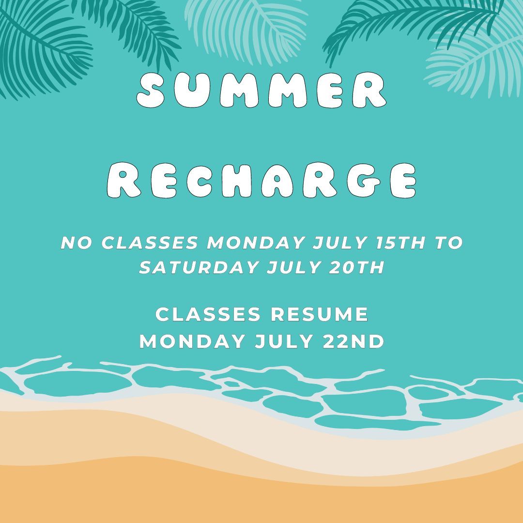 SUMMER RECHARGE - No classes 