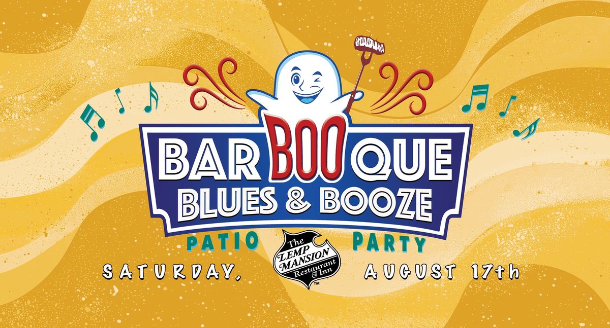 Lemp Mansion BarBooQue Blues & Booze Patio Party