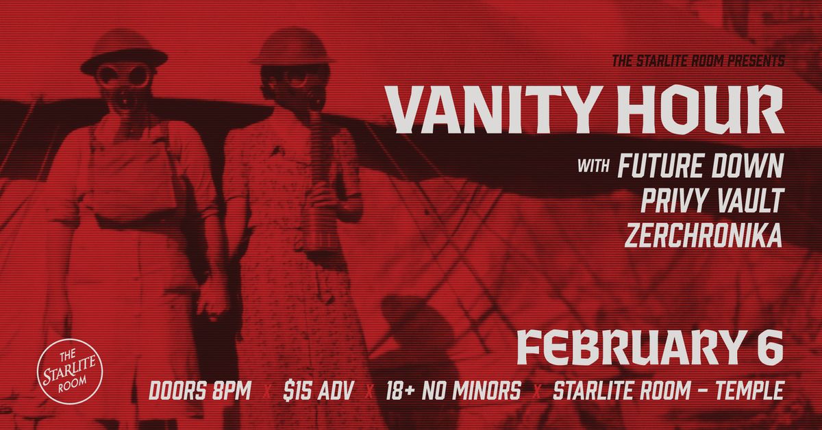 Vanity Hour w\/ Future Down, Privy Vault & Zerchronika