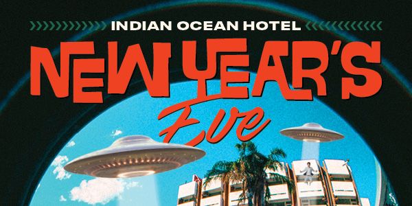 New Years Eve @ Indian Ocean Hotel