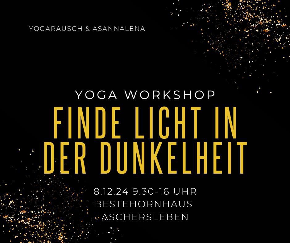 Yoga-Workshop: Finde Licht in der Dunkelheit