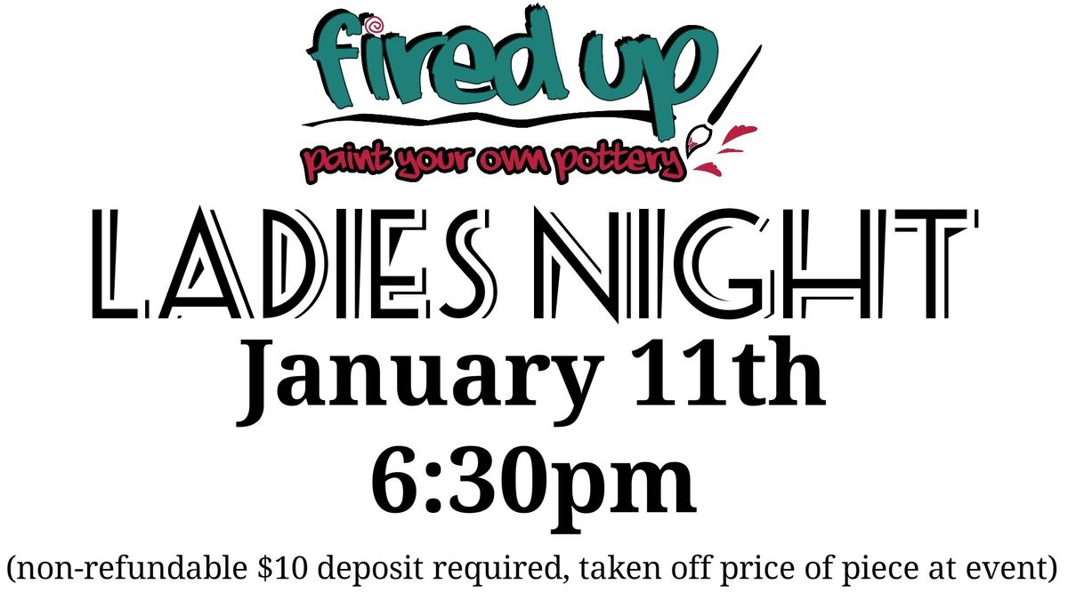 Ladies Night (ADULTS ONLY) at Fired Up