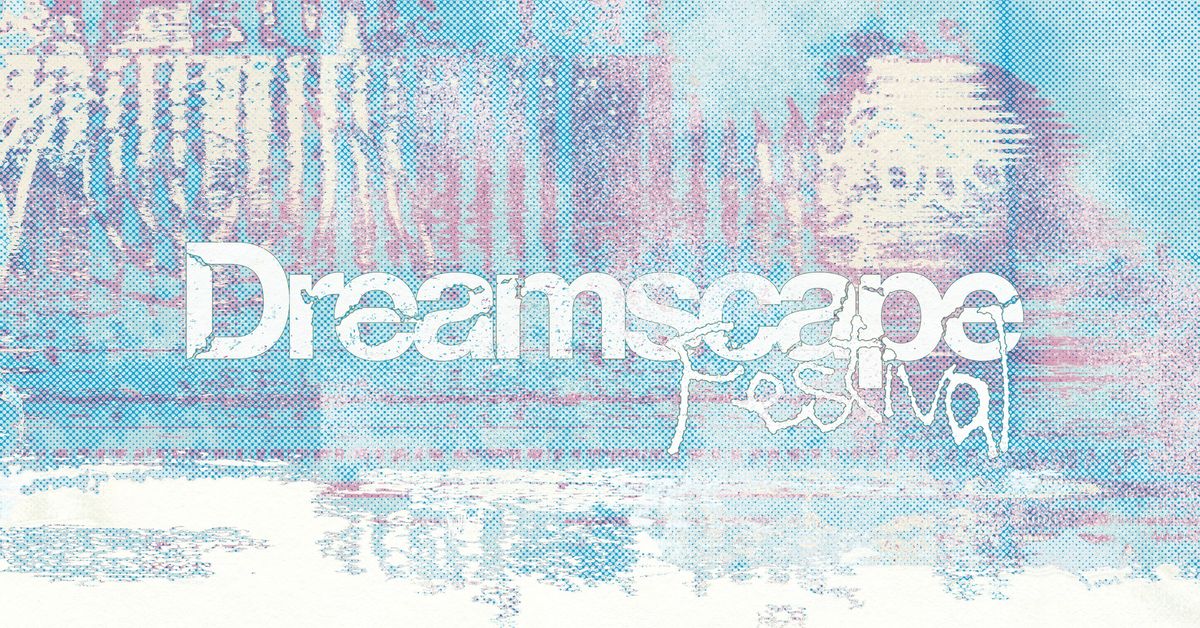 Dreamscape Festival 2025