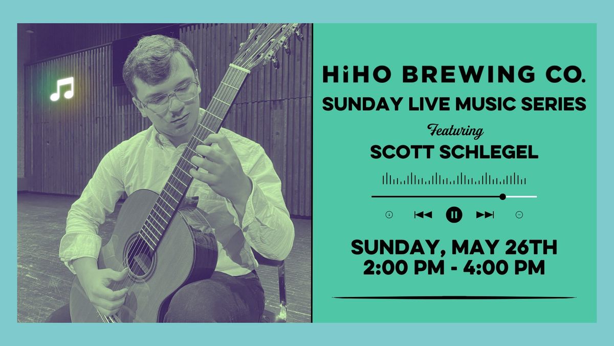 Sunday Live Music Series: Scott Schlegel