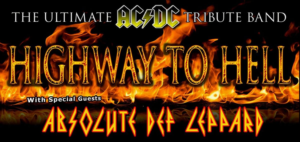 Absolute Def Leppard + Highway to Hell (AC\/DC Tribute).