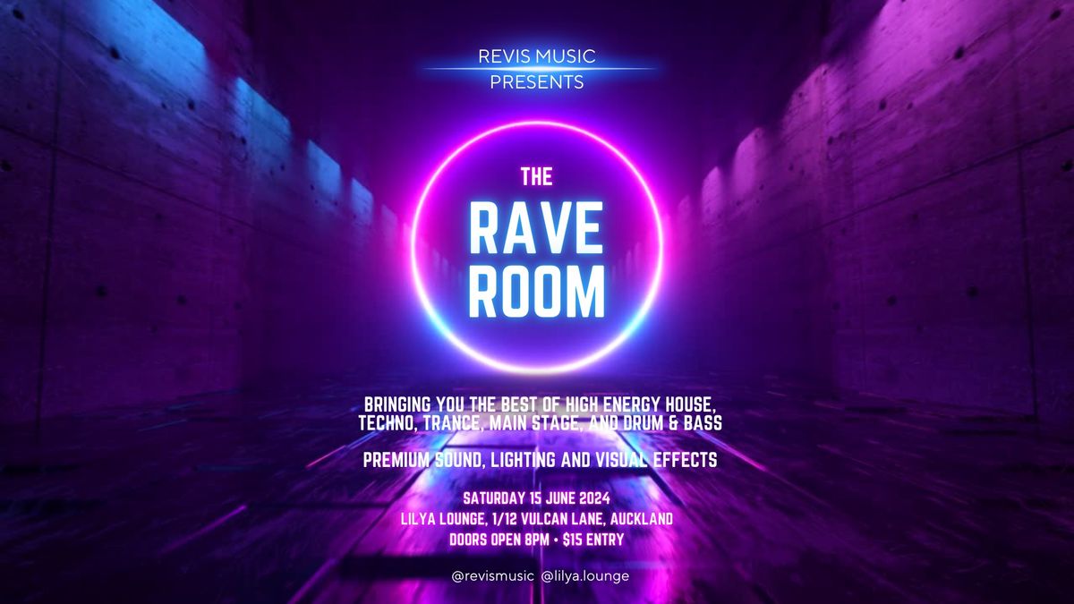 REVIS Music presents - The Rave Room