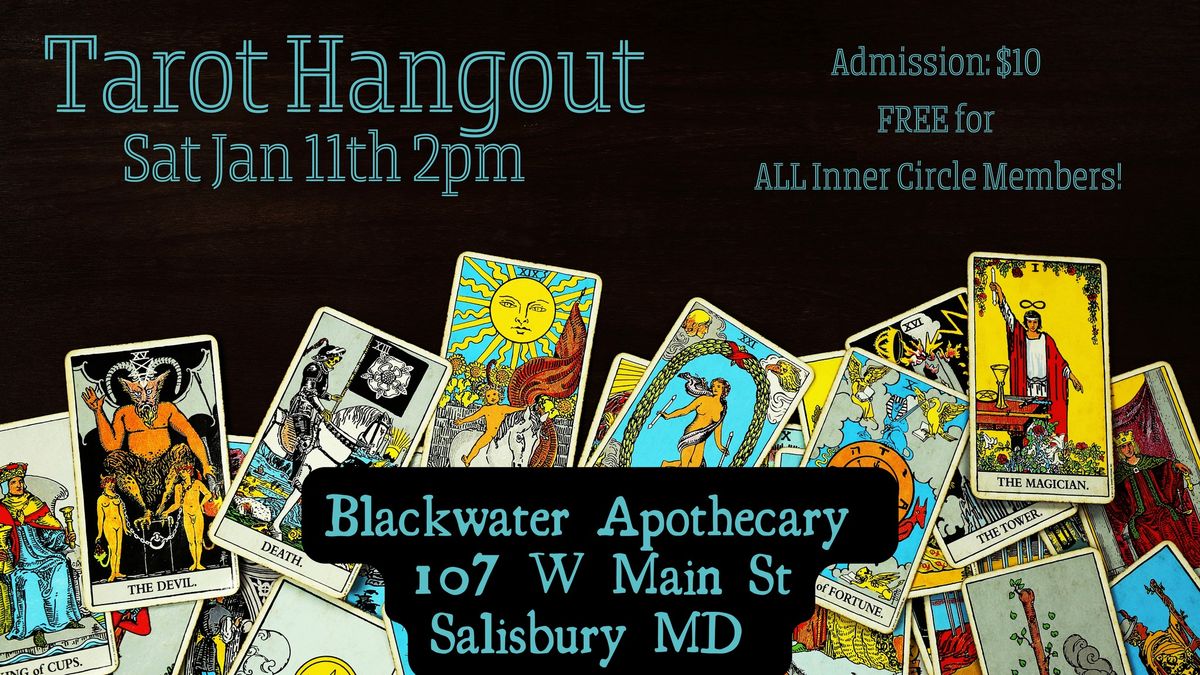 Tarot Hangouts @Blackwater Apothecary 2pm 