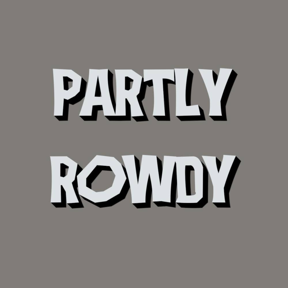 Partly Rowdy @ Real McCoy's