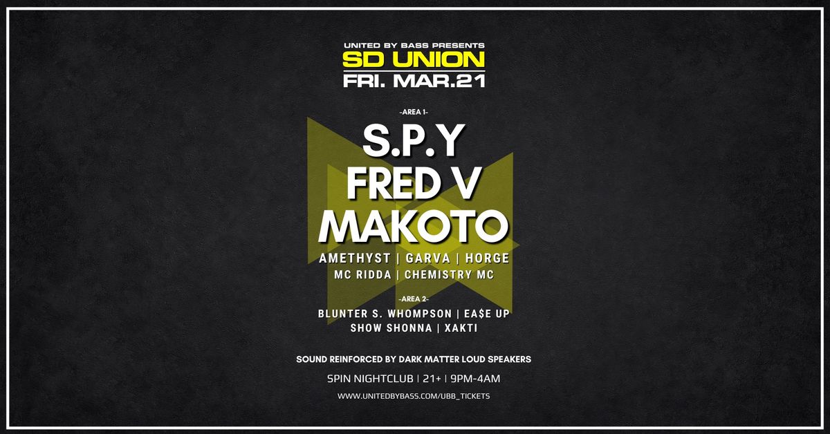 SD Union w\/ S.P.Y + Fred V + Makoto