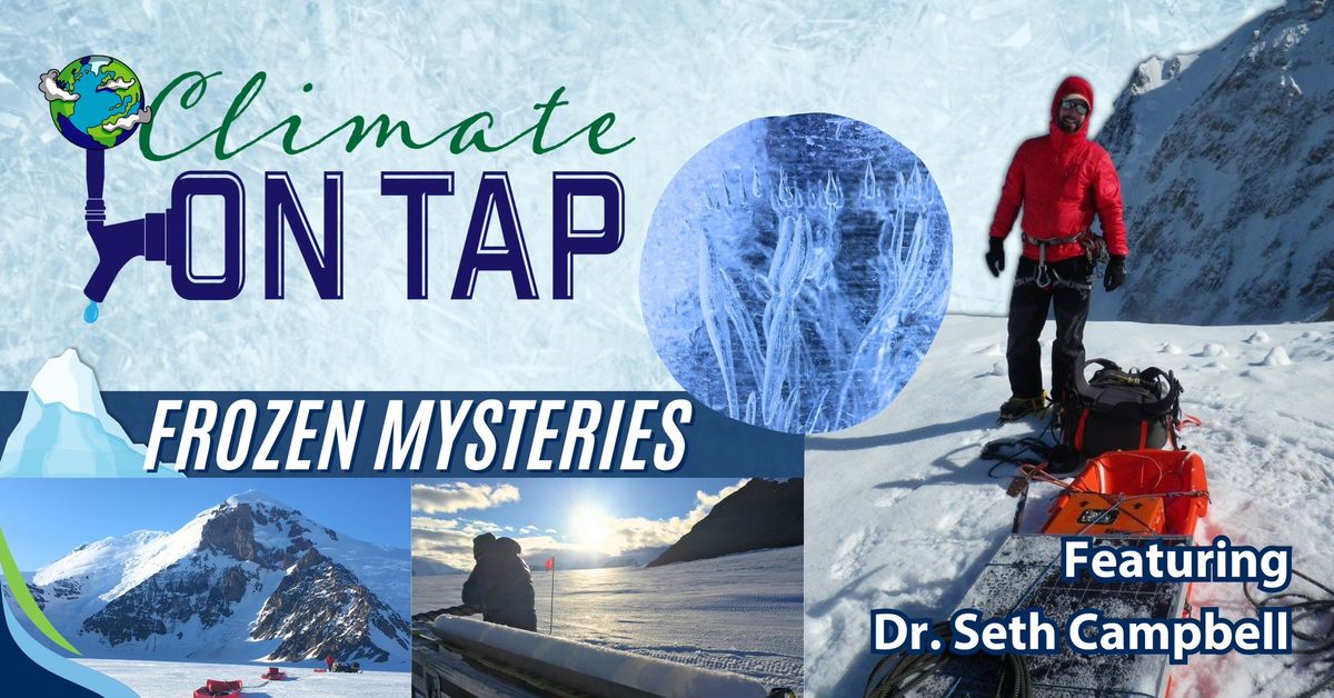 Climate on Tap: Frozen Mysteries