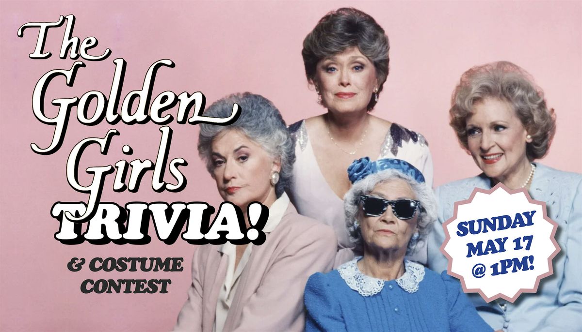 GOLDEN GIRLS TRIVIA!