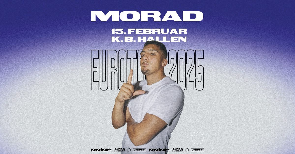 Morad \/\/ EURO TOUR 2025 \/\/ Poolen (nyt venue) \/\/ Udsolgt