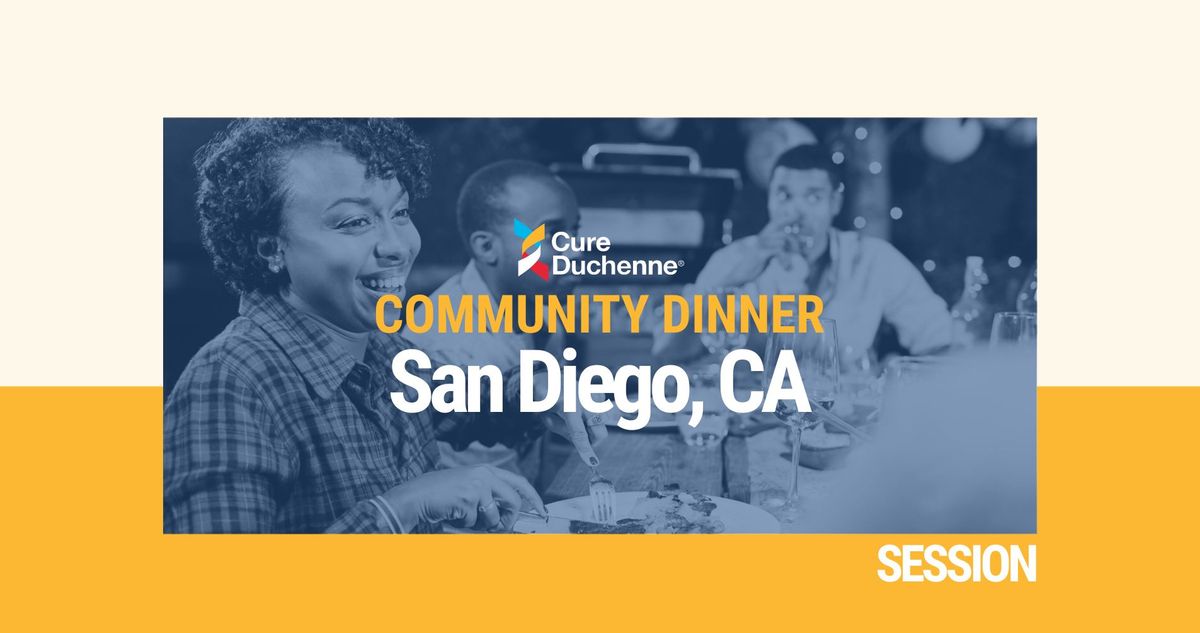 COMMUNITY DINNER SESSION | SAN DIEGO, CA