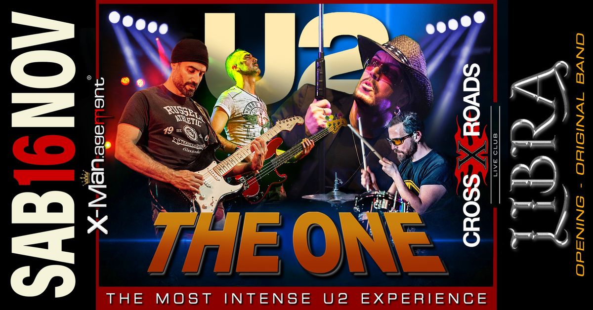 The ONE U2 TRIBUTE @ XROADS + LIBRA