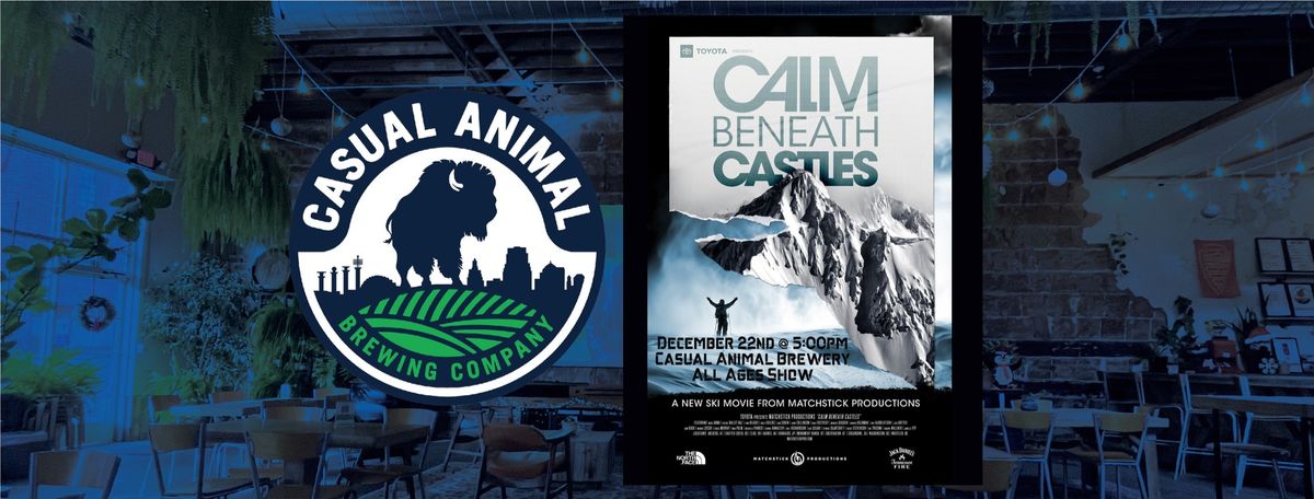  Kansas City Premiere of 'Calm Beneath Castles': A Ski Film from Matchstick Productions