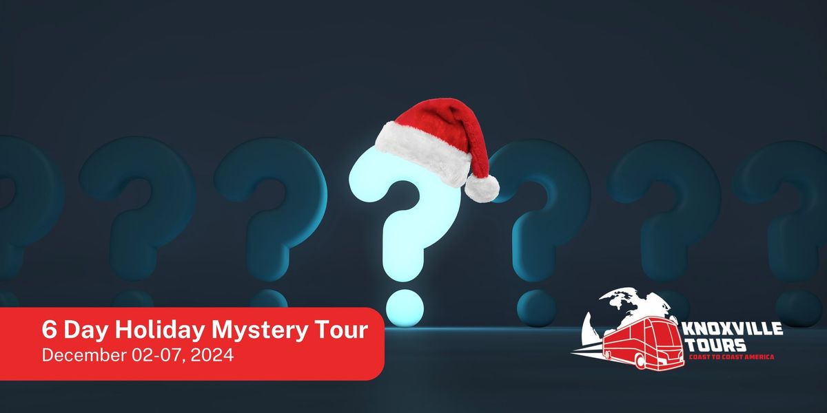 6 Day Holiday Mystery Tour