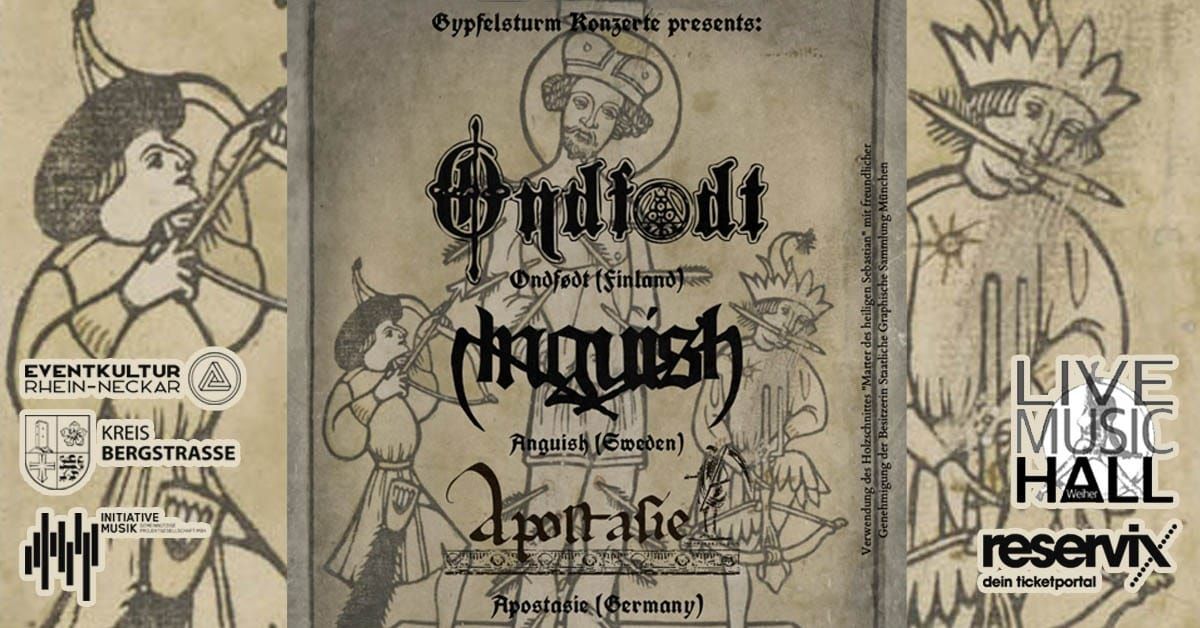 Ondf\u00f8dt (FIN), Anguish (SWE), Apostasie (GER) @ Live Music Hall Weiher