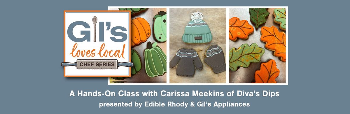 A Hands-On Class With Specialty Baker, Carissa Meekins of Diva's Dips