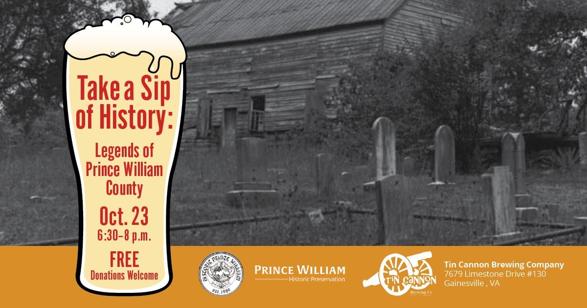 Take a Sip of History: Legends of Prince William County