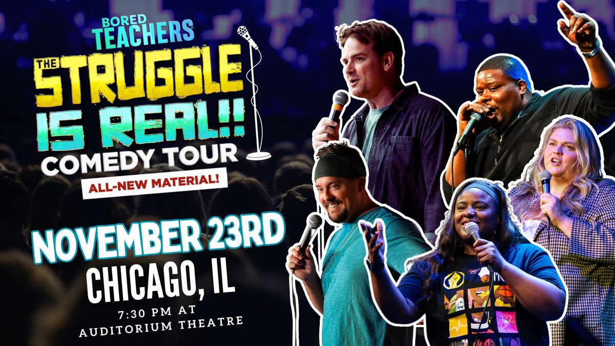Bored Teachers The Struggle is Real Comedy Tour - Chicago