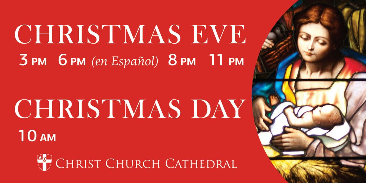 Christmas Eve Services at Christ Church Cathedral