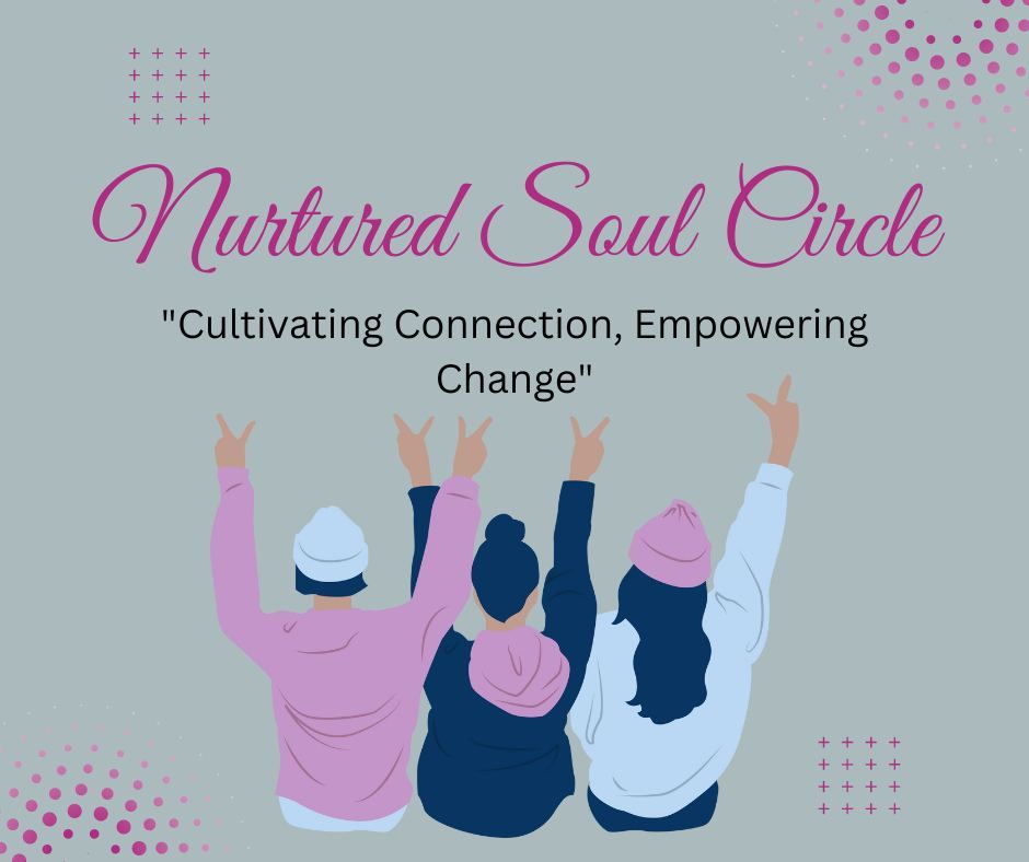 Nurtured Soul Woman's Circle