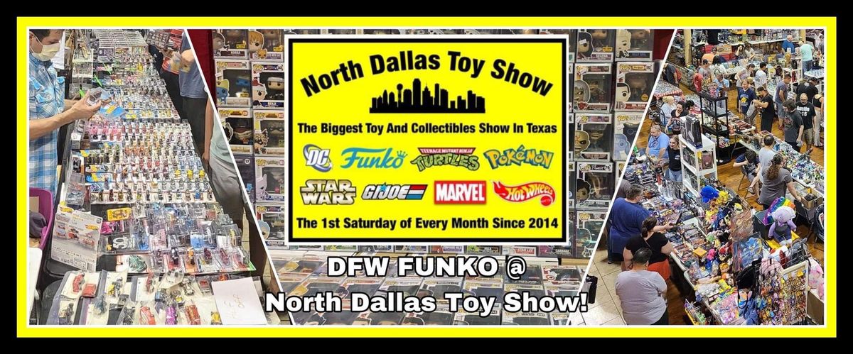 DFW FUNKO @ North Dallas Toy Show - July 6th