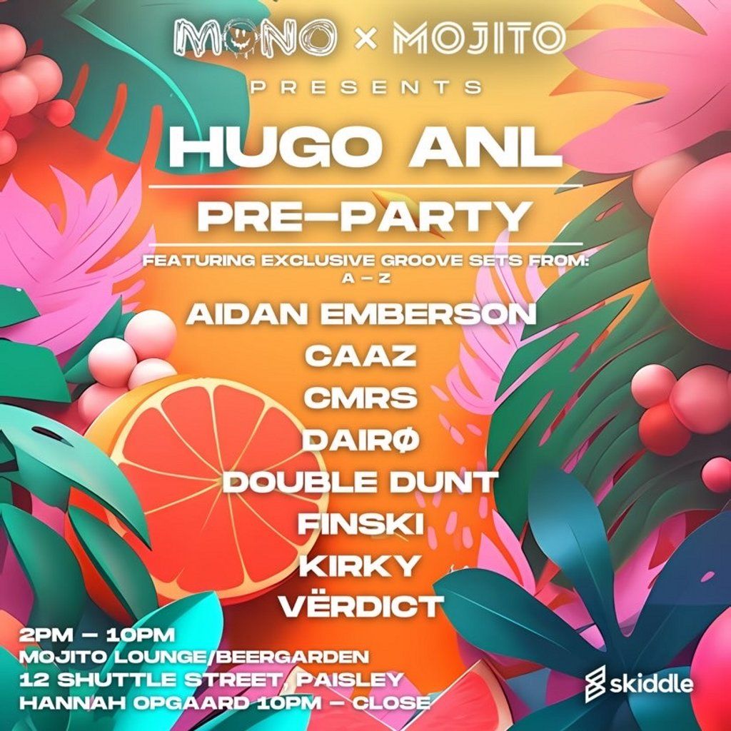 Hugo. ANL MonoAgency Pre Party