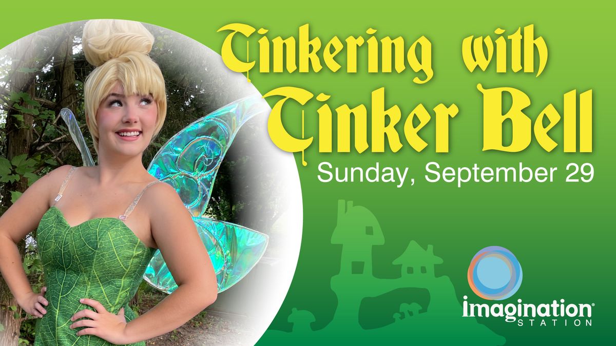 Tinkering with Tinker Bell