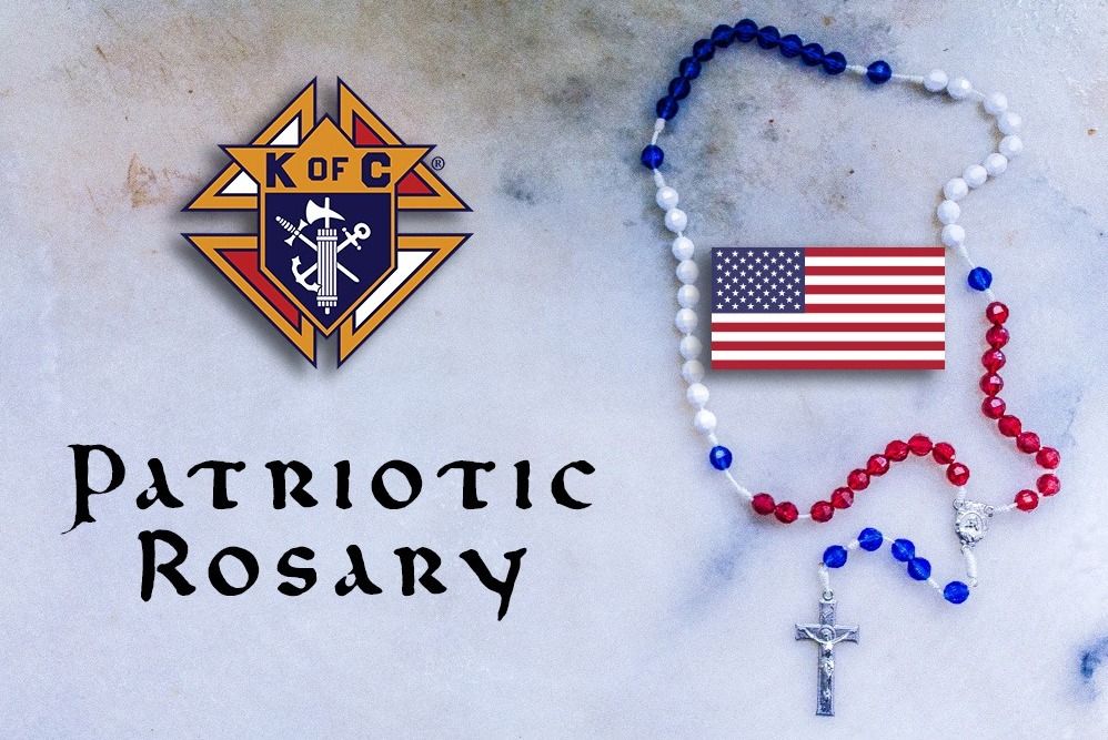 Patriotic Rosary - Hosted by the Knights of Columbus.