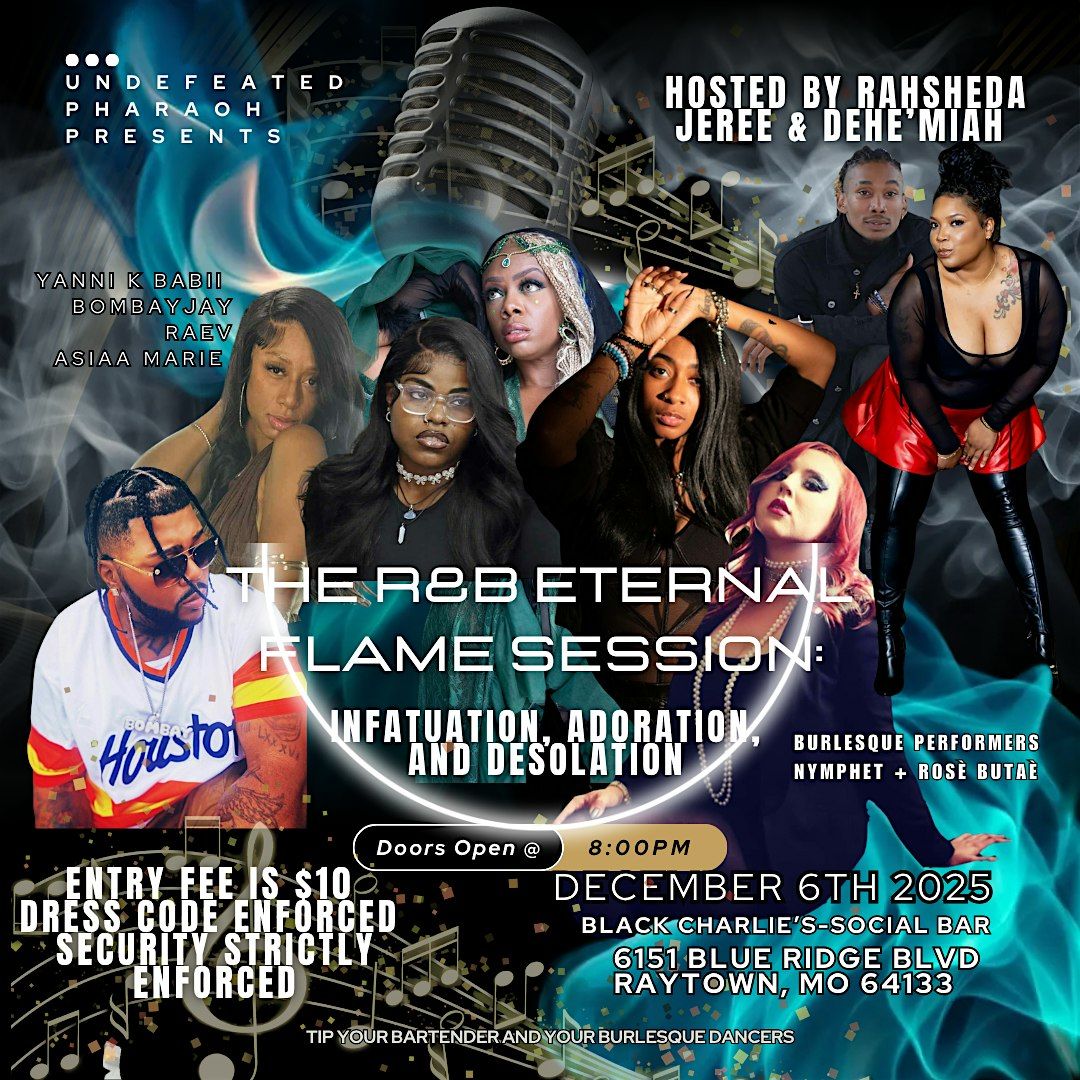 The Eternal Flame Session: Infatuation, Adoration, and Desolation