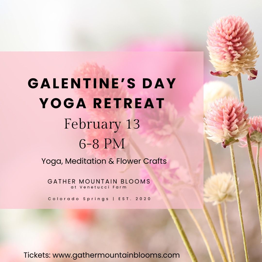 Galentine's Day Yoga Retreat