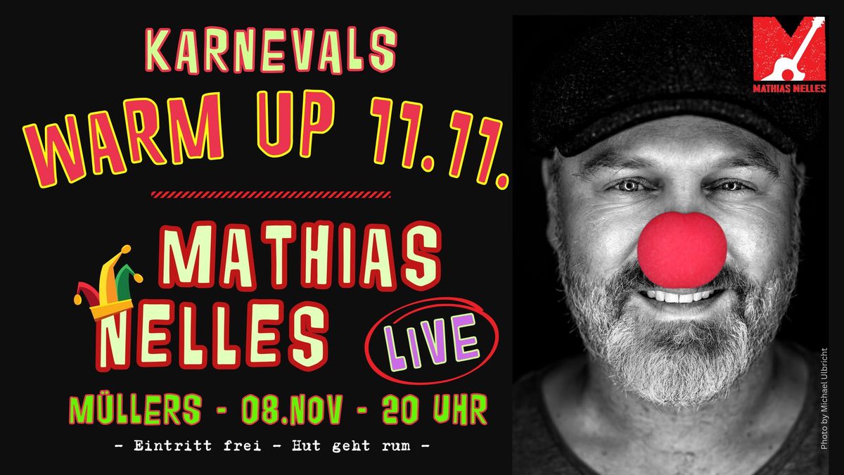 KARNEVALS WARM UP - Mathias Nelles LIVE im M\u00dcLLERS Ehrenfeld