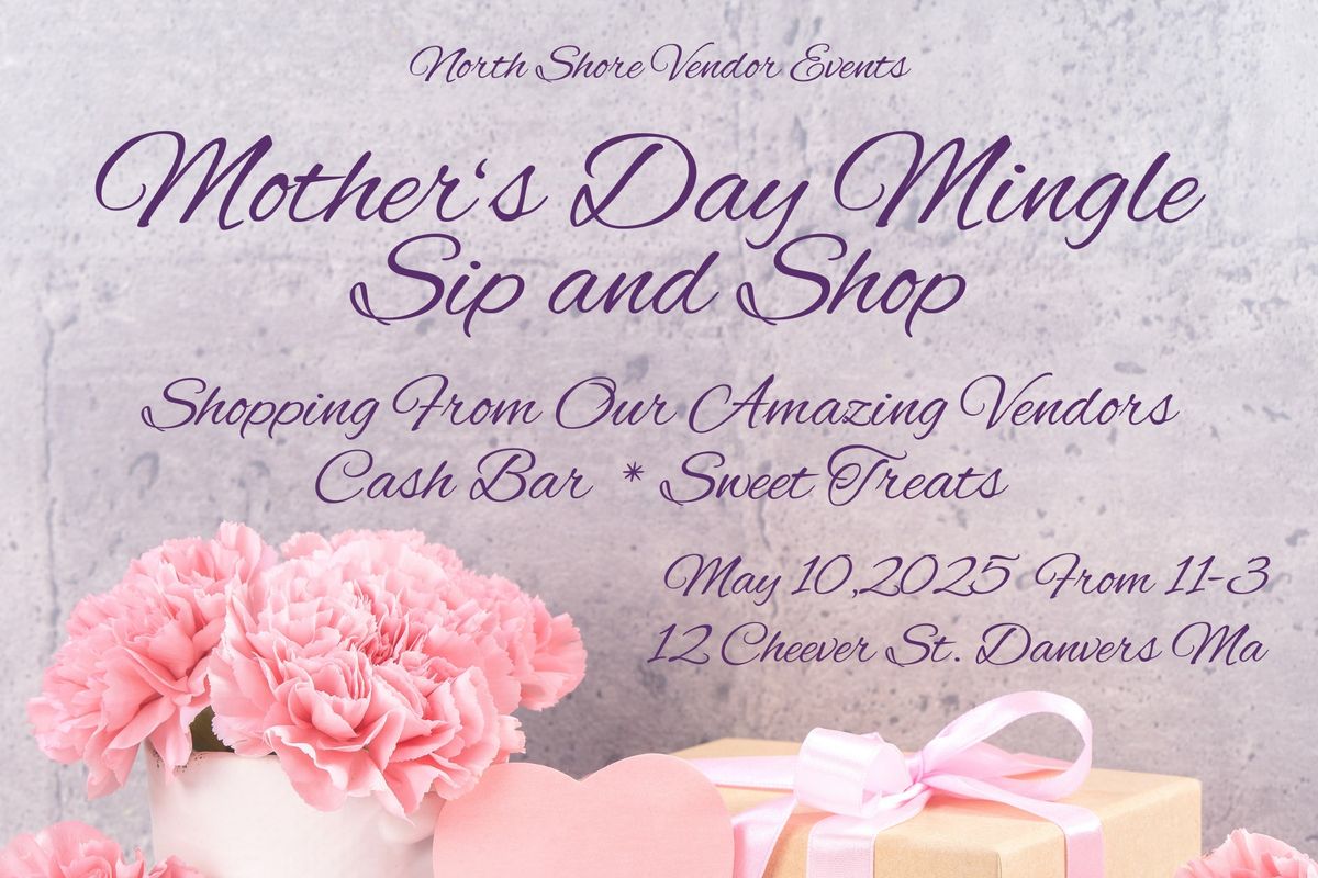 Mother's Day Mingle Sip and Shop