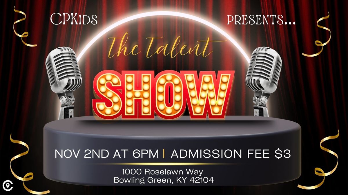 CPKids Presents: Talent Show 2024!