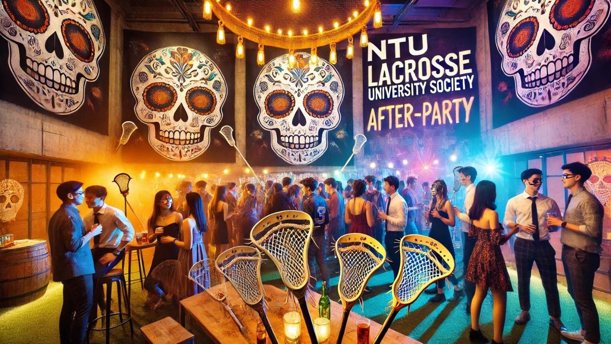 NTU LACROSSE AFTER PARTY - 10-3