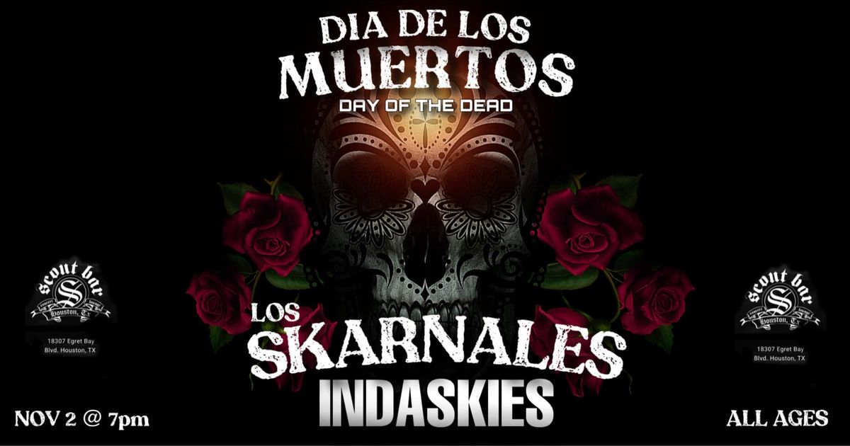 Dia De Los Muertos featuring Los Skarnales, Indaskies and more