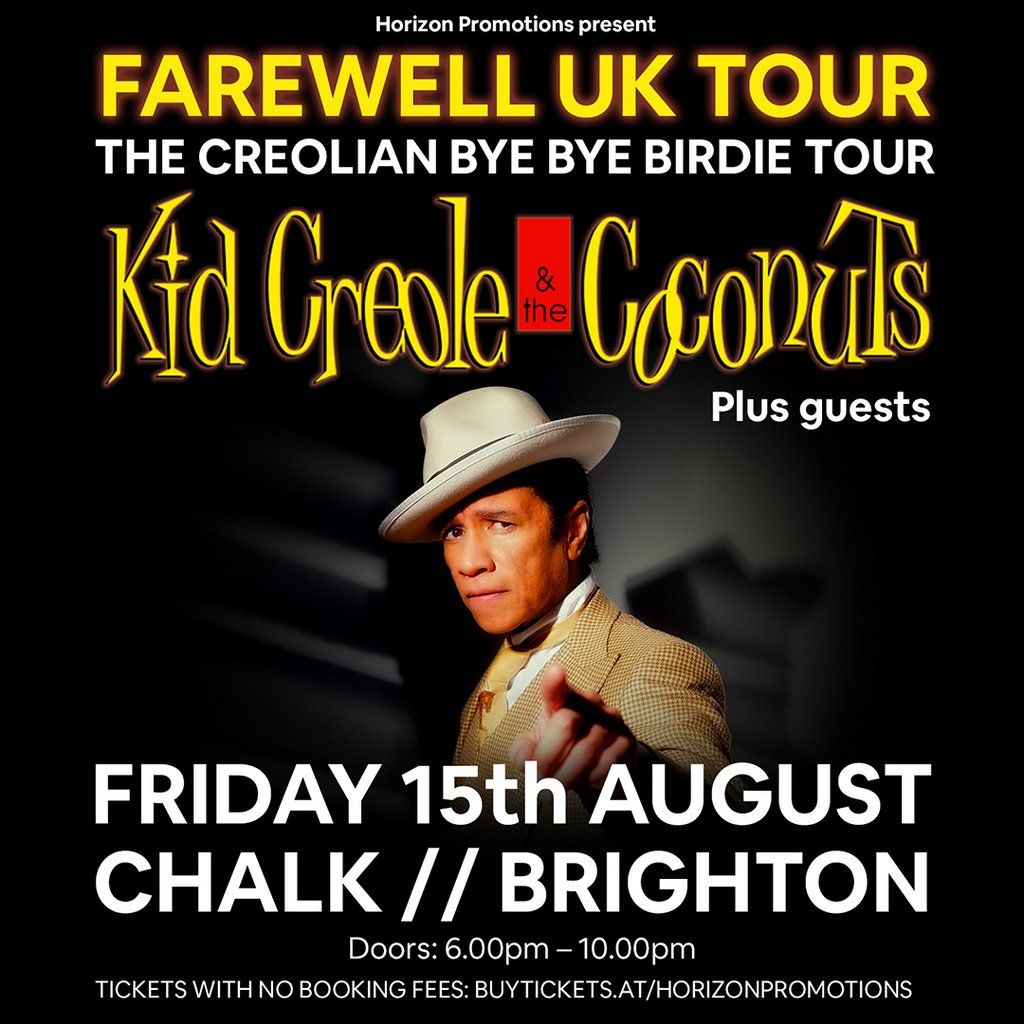 KID CREOLE & THE COCONUTS FAREWELL SHOW \/ FRI 15th AUG BRIGHTON